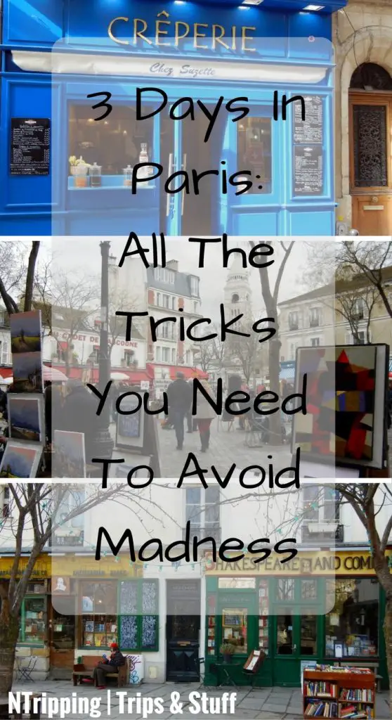 3 Days In Paris- All The Tricks You Need To Avoid Madness